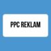 PPC Reklam