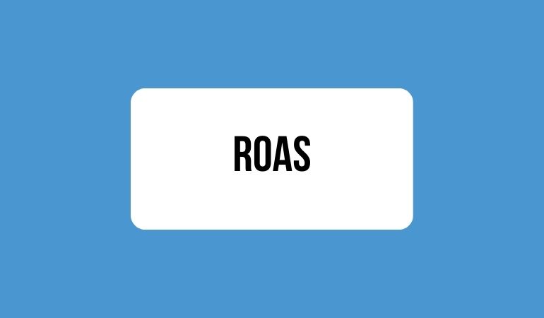 ROAS Nedir?